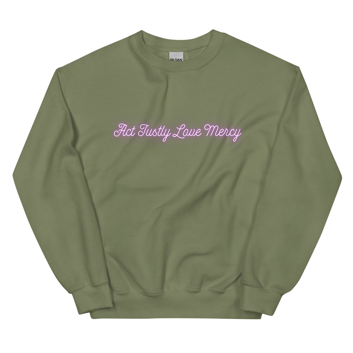 Act Justly Love Mercy Sweatshirt
