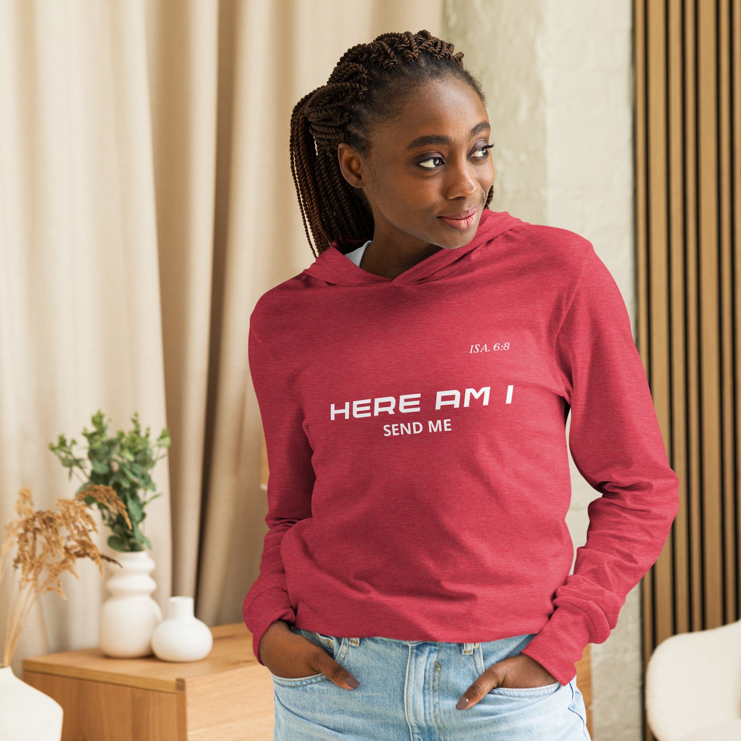 Here Am I Hooded Long Sleeve