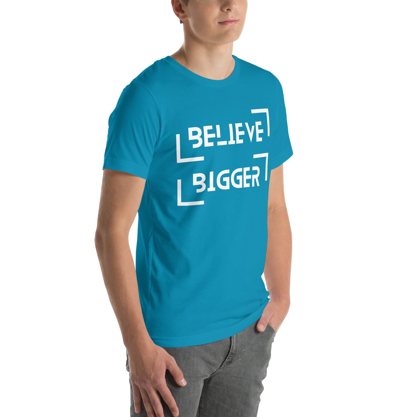 Believe Bigger T-shirt