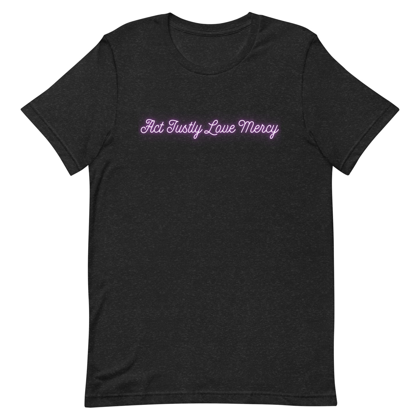 Act Justly Love Mercy T-shirt