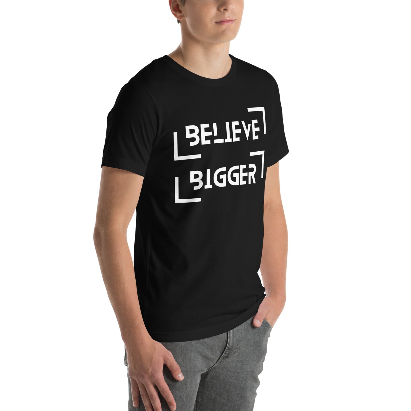 Believe Bigger T-shirt