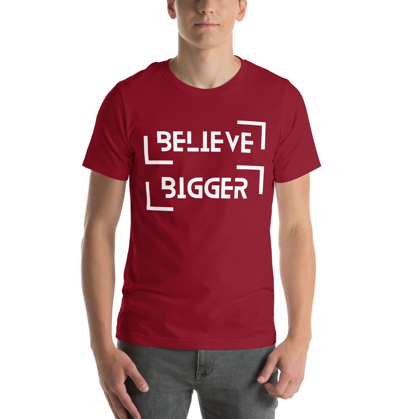 Believe Bigger T-shirt