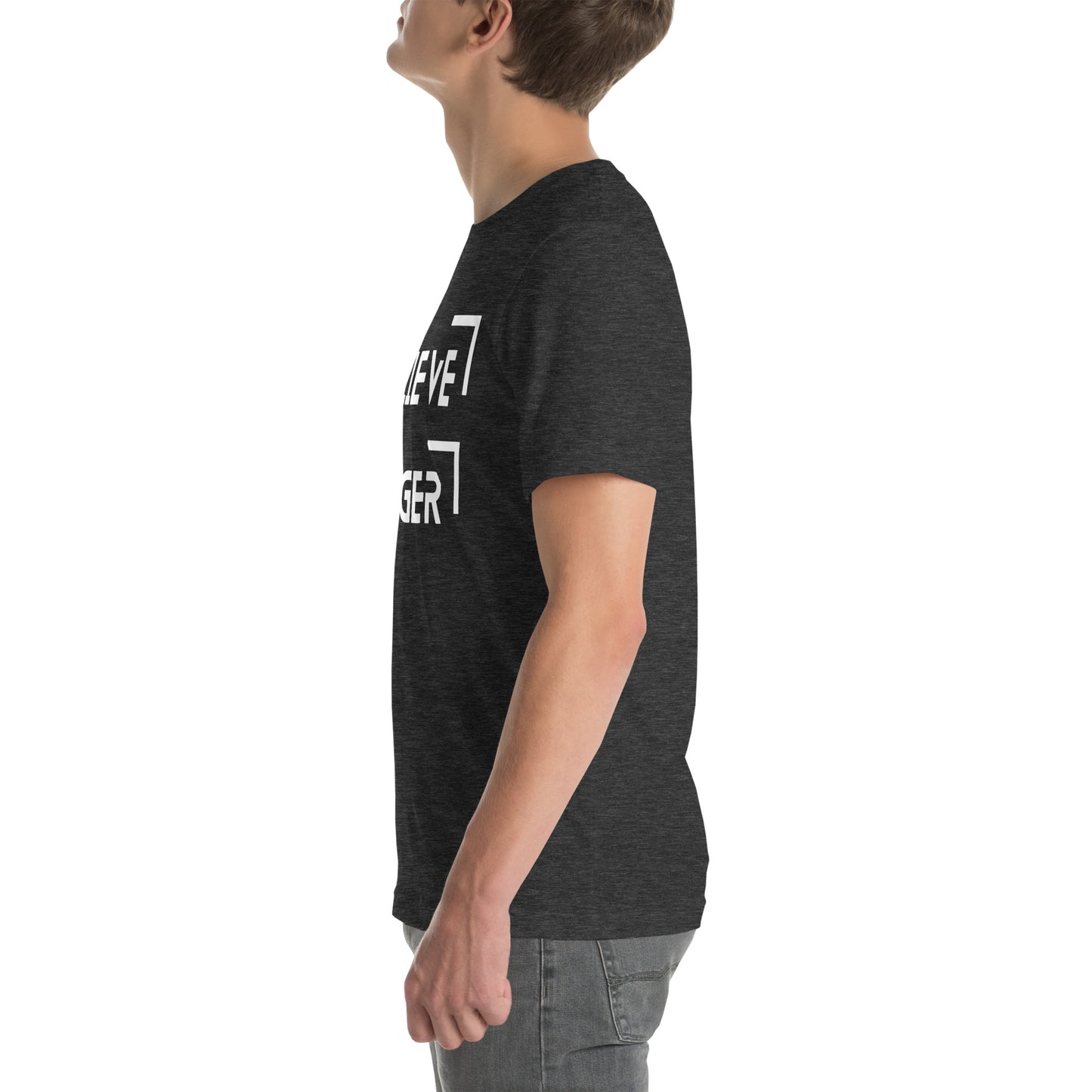 Believe Bigger T-shirt