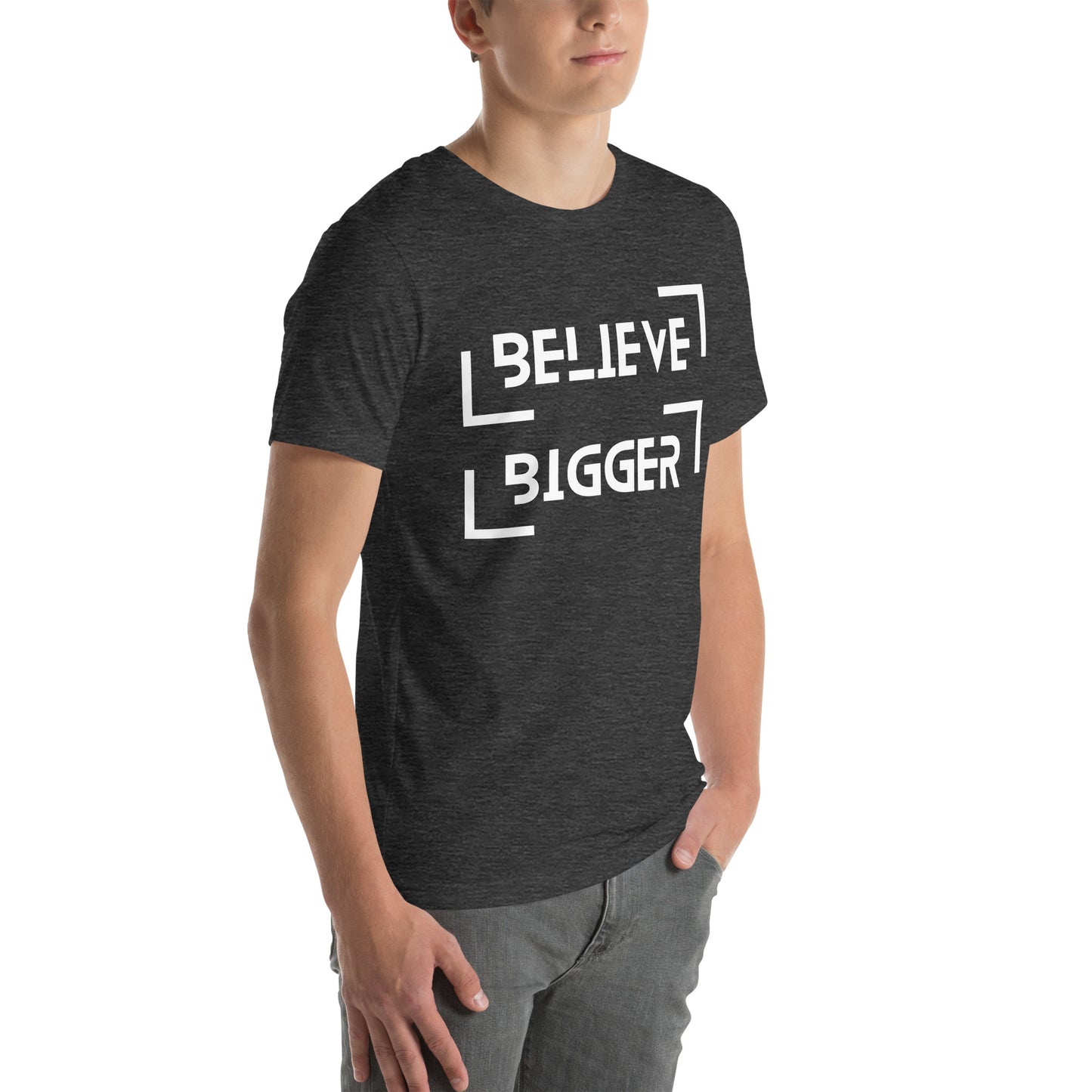 Believe Bigger T-shirt