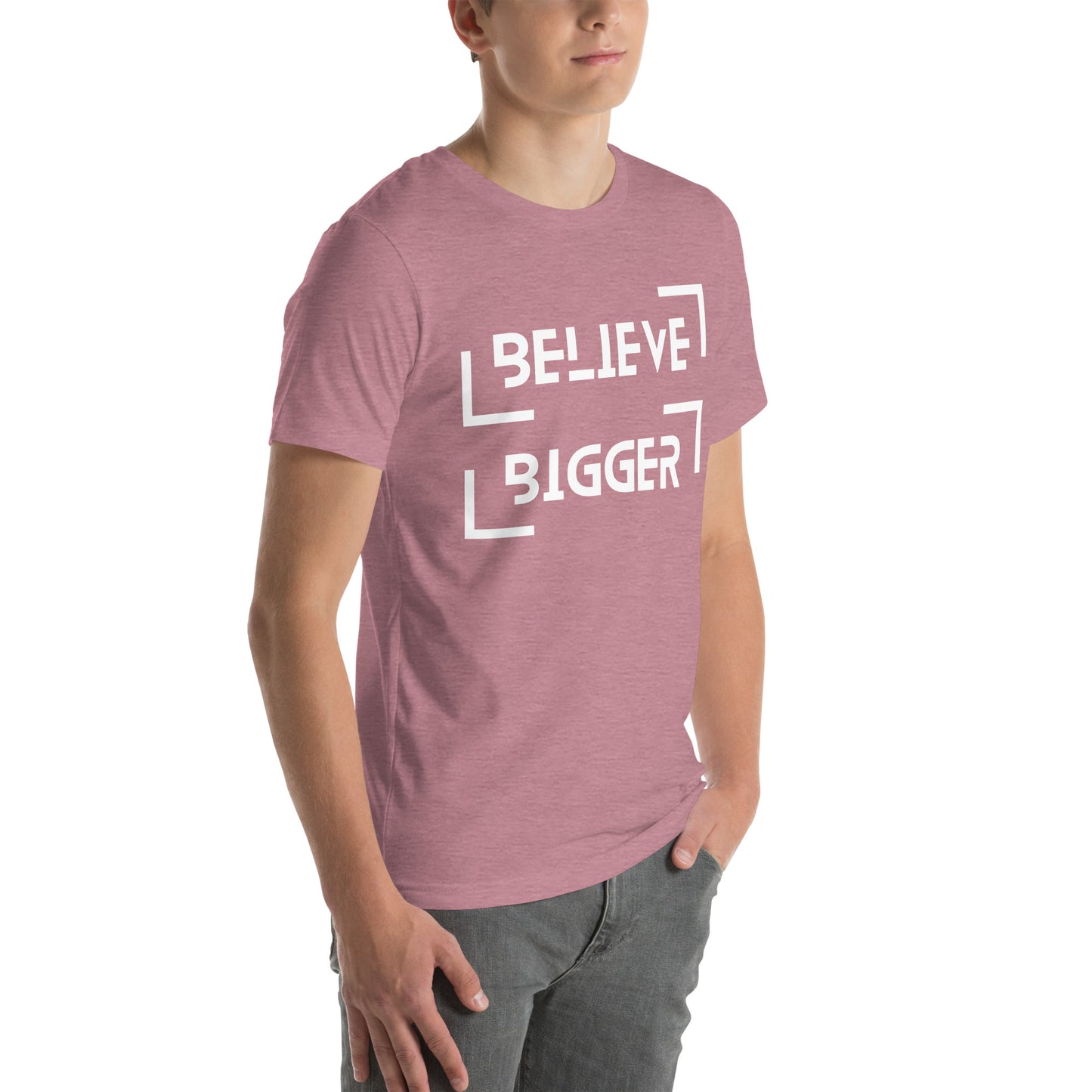 Believe Bigger T-shirt