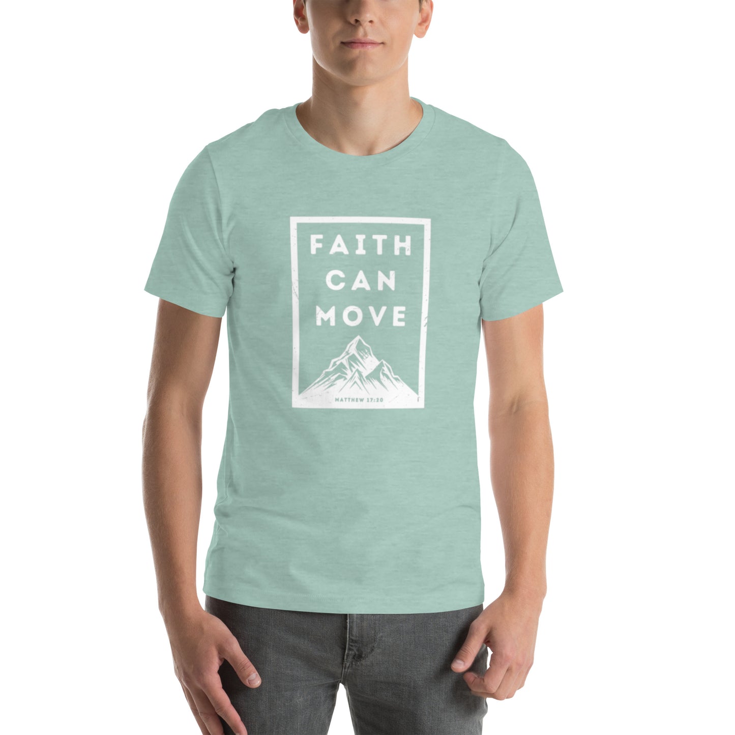 Faith Can Move Mountains T-shirt