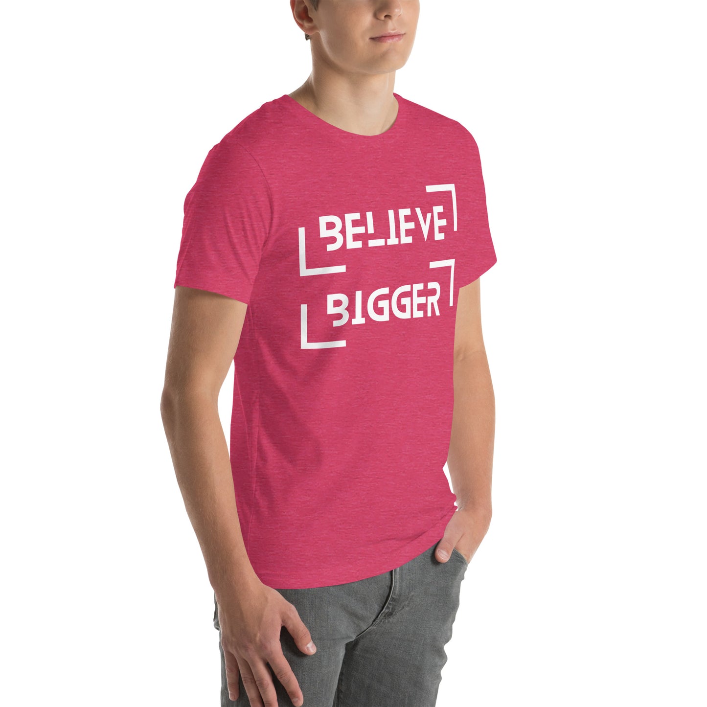 Believe Bigger T-shirt