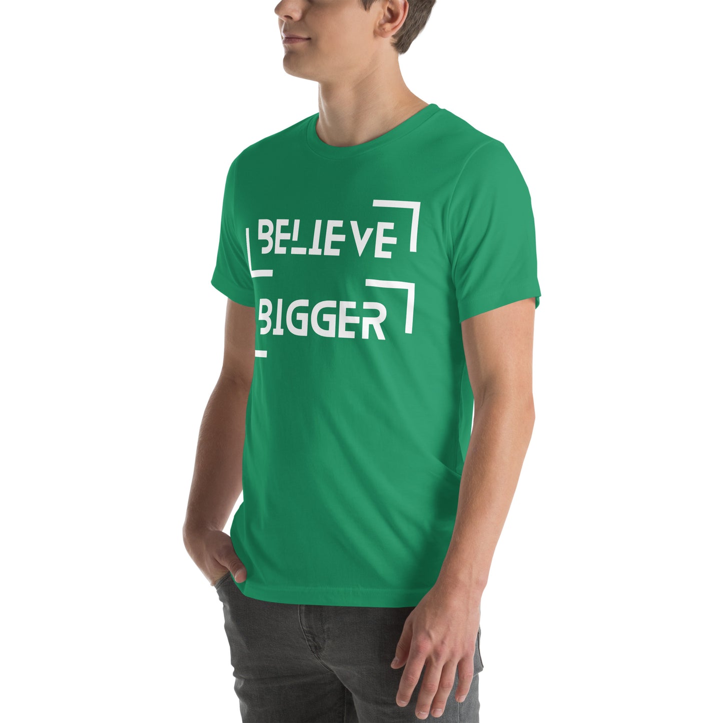 Believe Bigger T-shirt