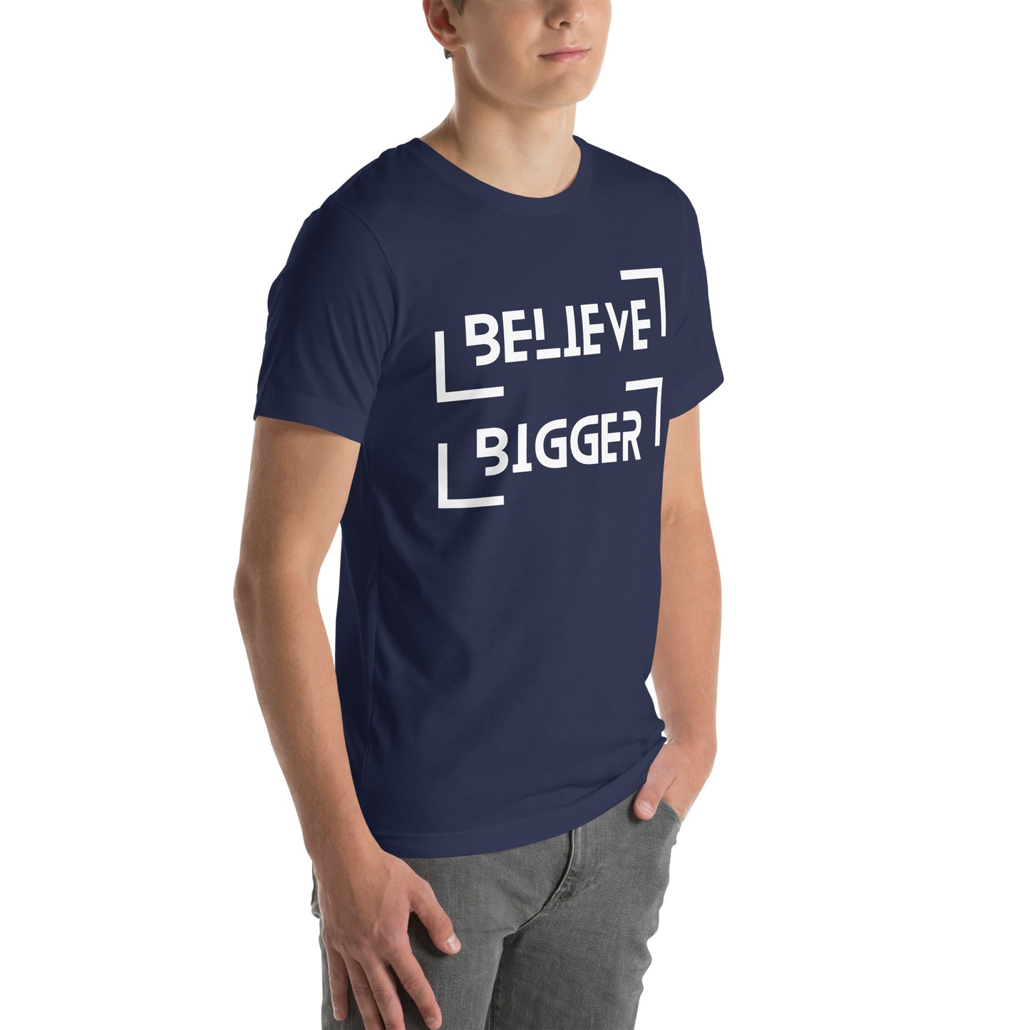 Believe Bigger T-shirt