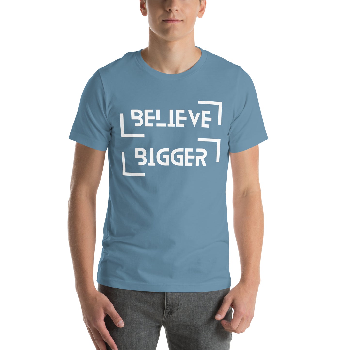 Believe Bigger T-shirt