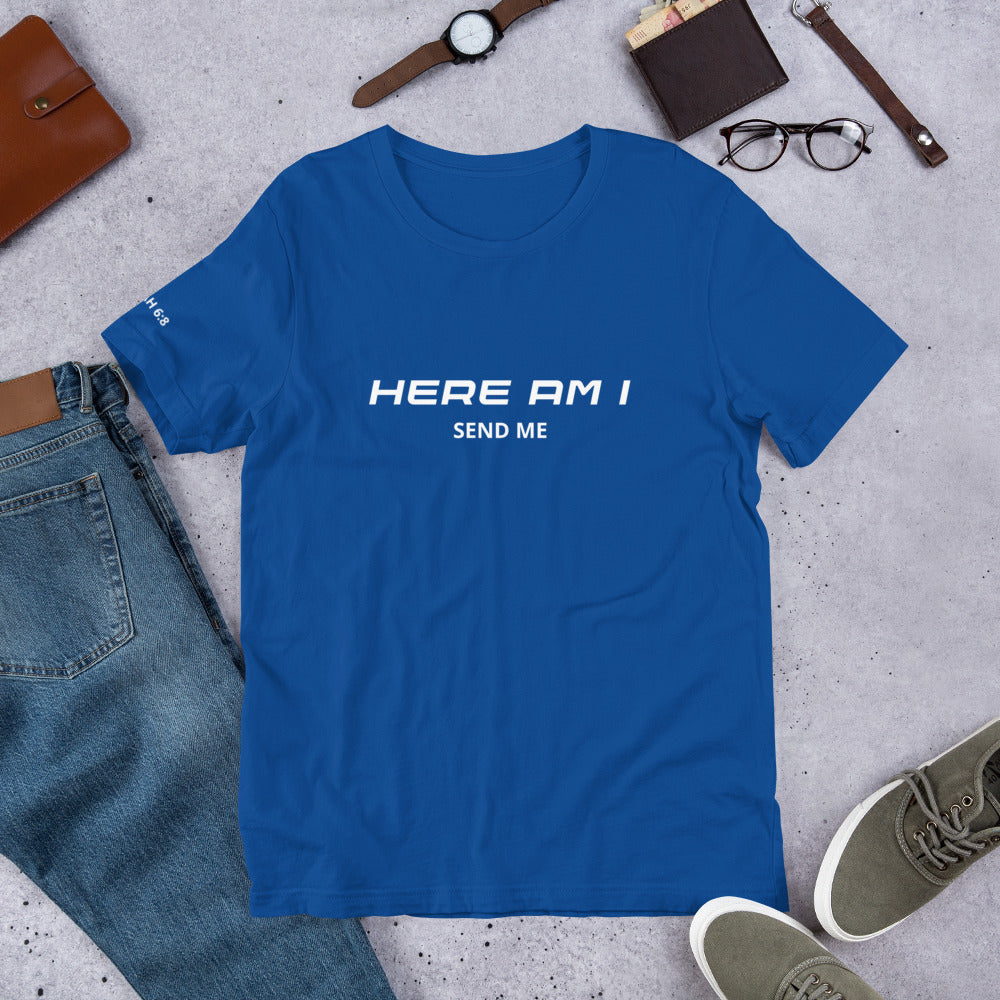 Here Am I T-shirt