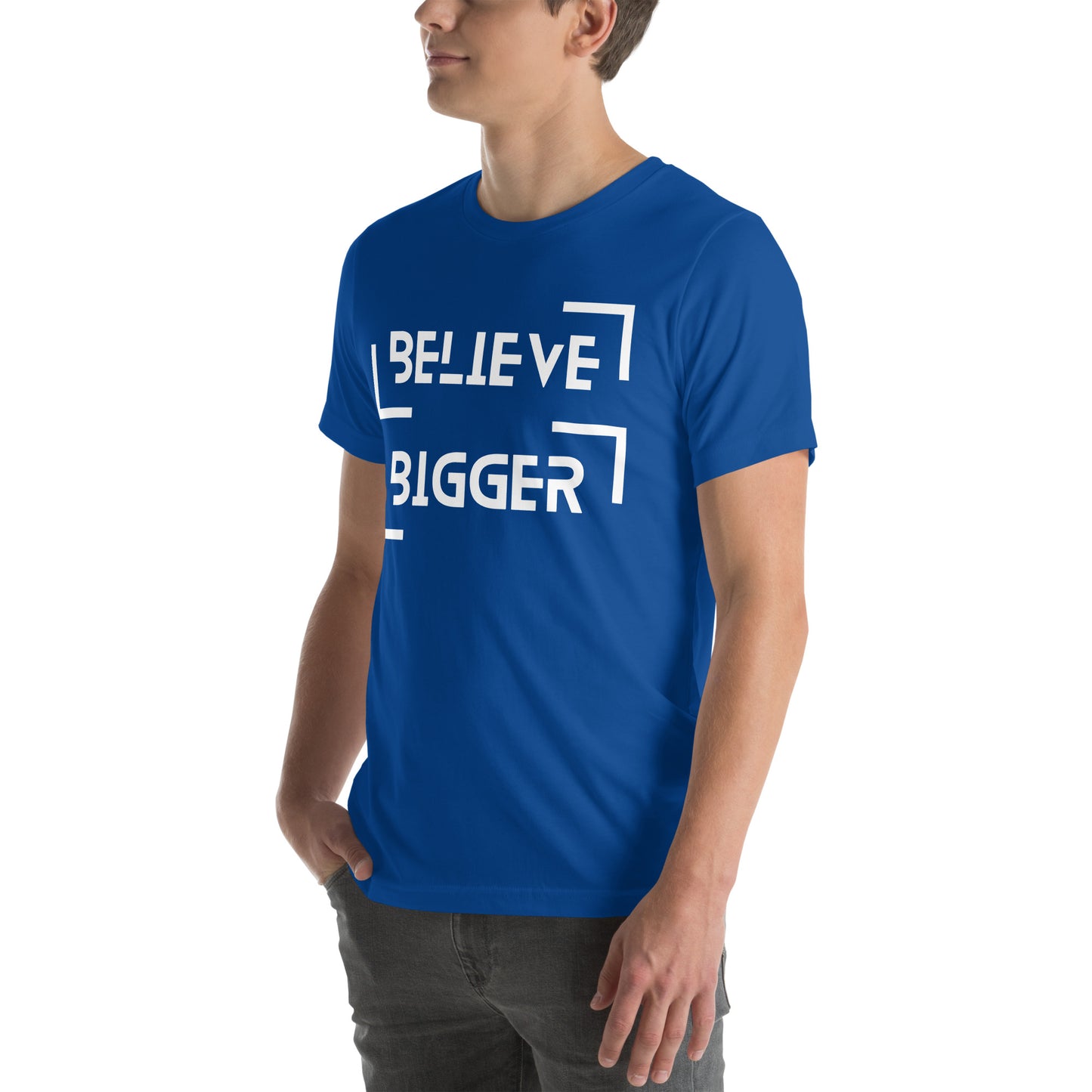 Believe Bigger T-shirt