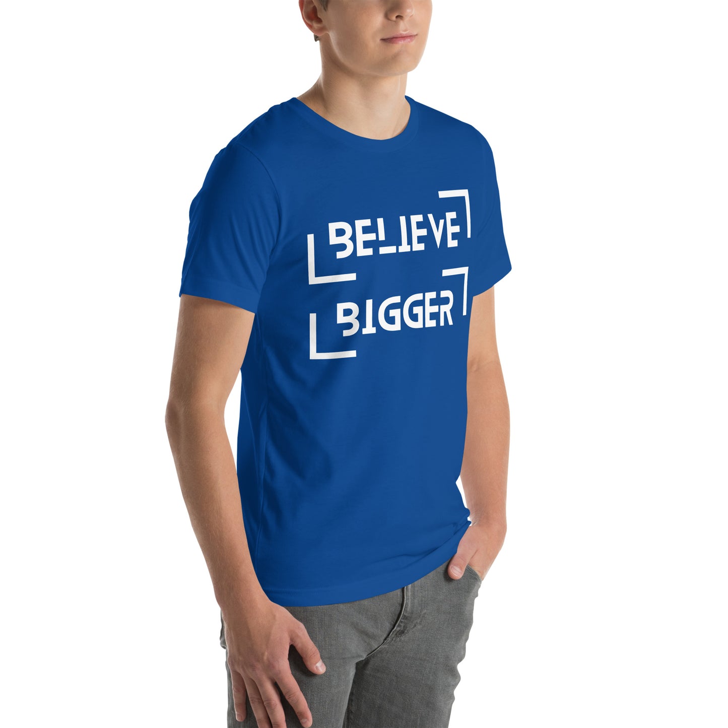 Believe Bigger T-shirt