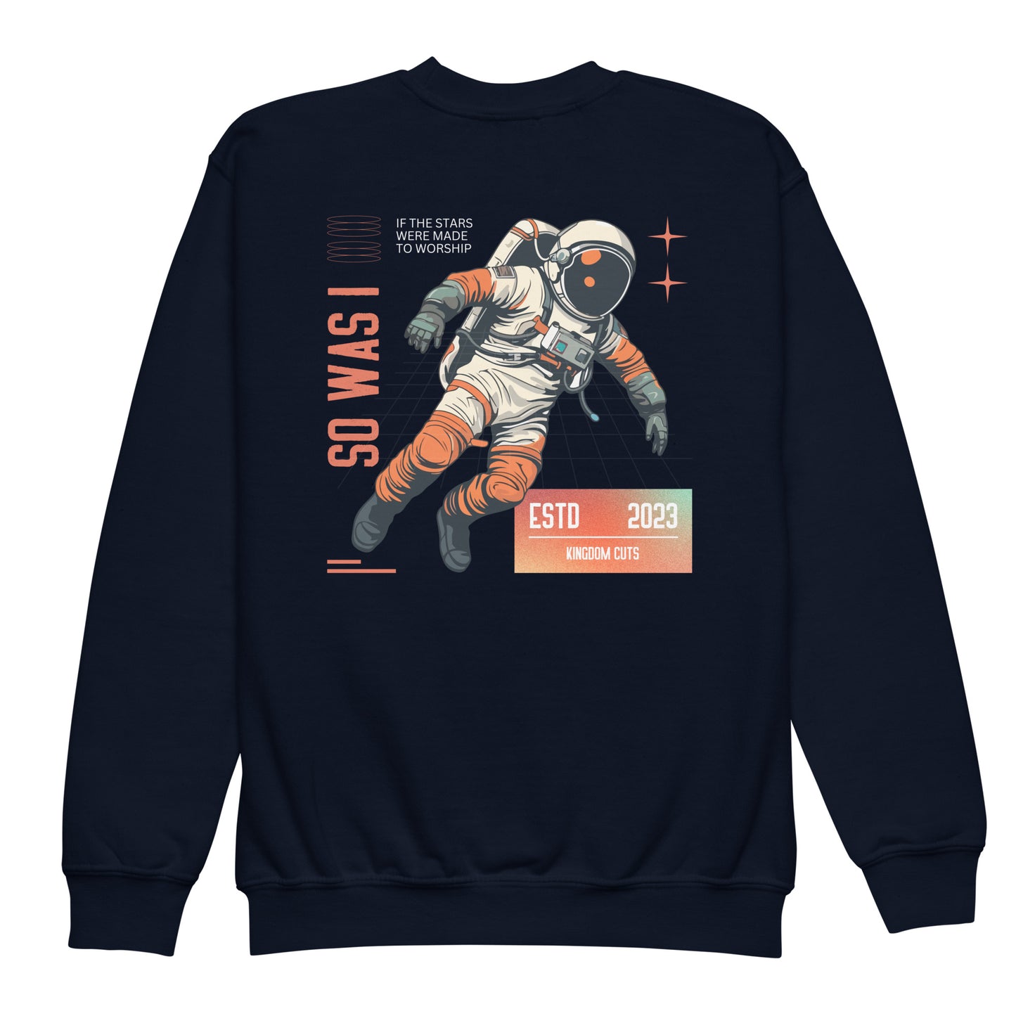 Youth Astronaut Sweatshirt - The Stars Were Made To Worship