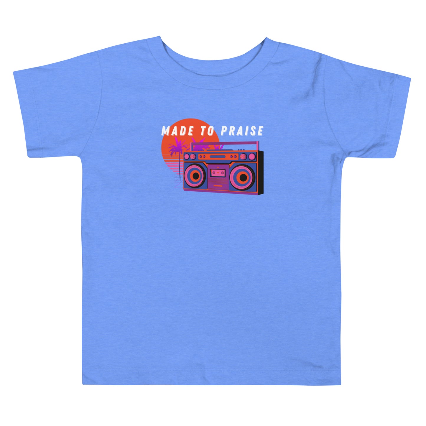 Toddler Made To Praise T-shirt