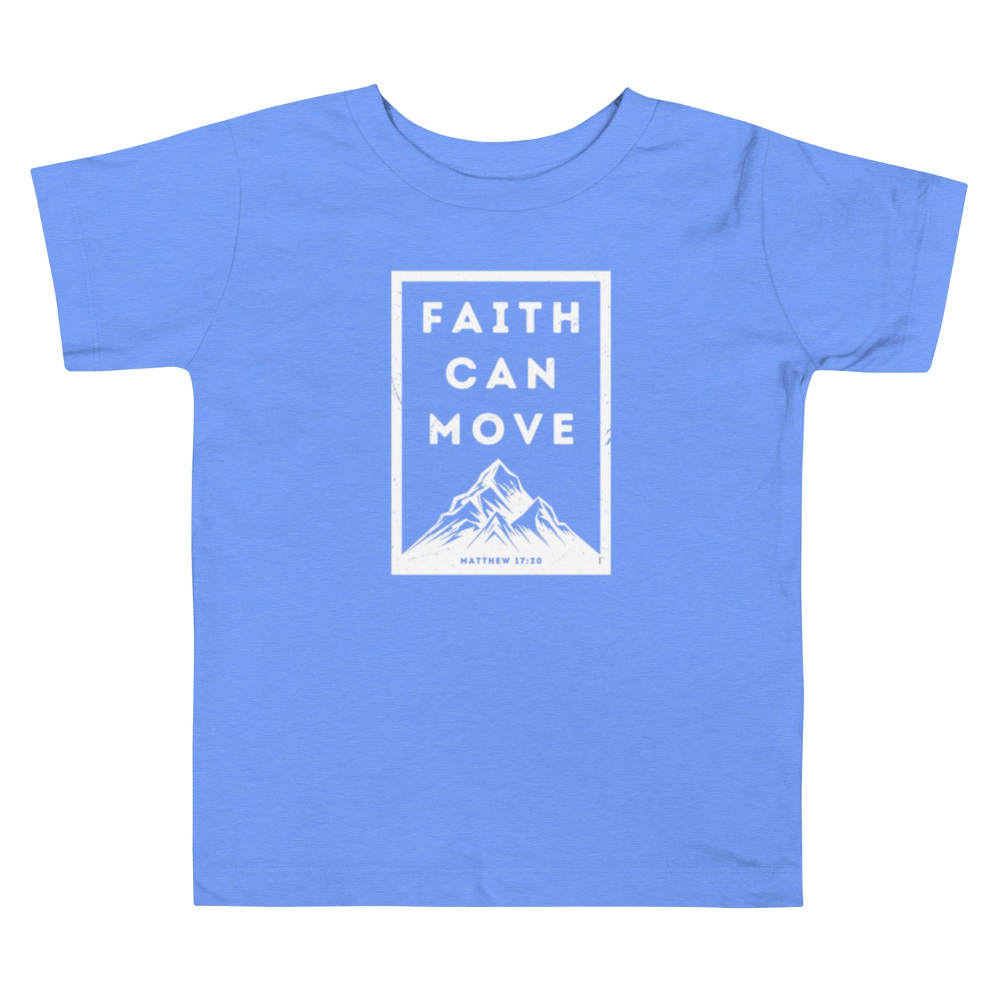 Toddler Faith Can Move Mountains T-shirt