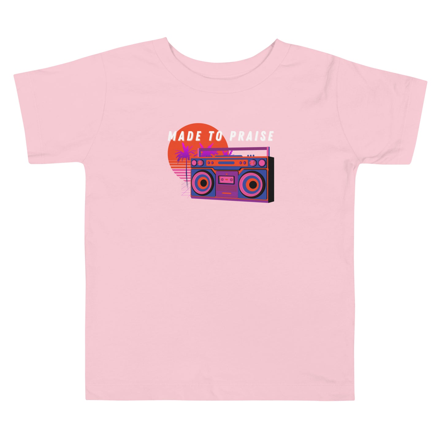 Toddler Made To Praise T-shirt