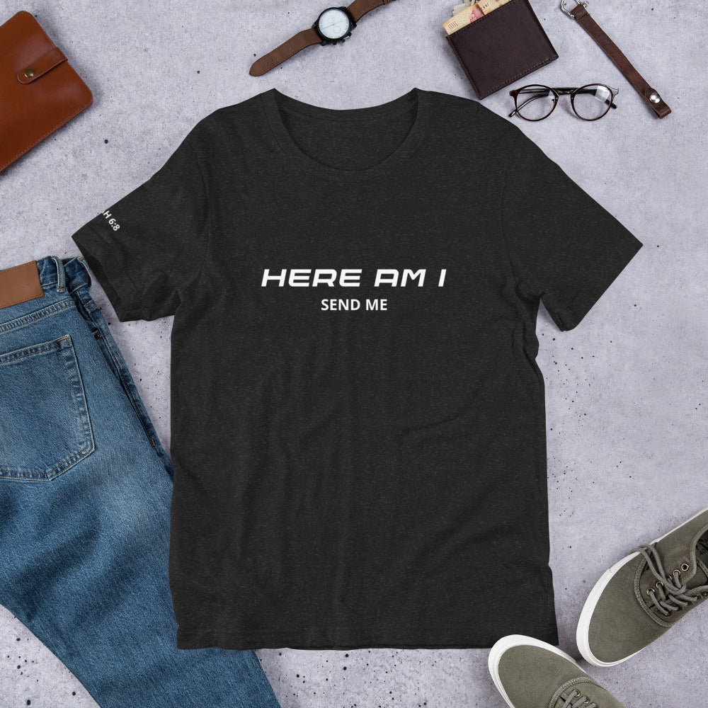 Here Am I T-shirt