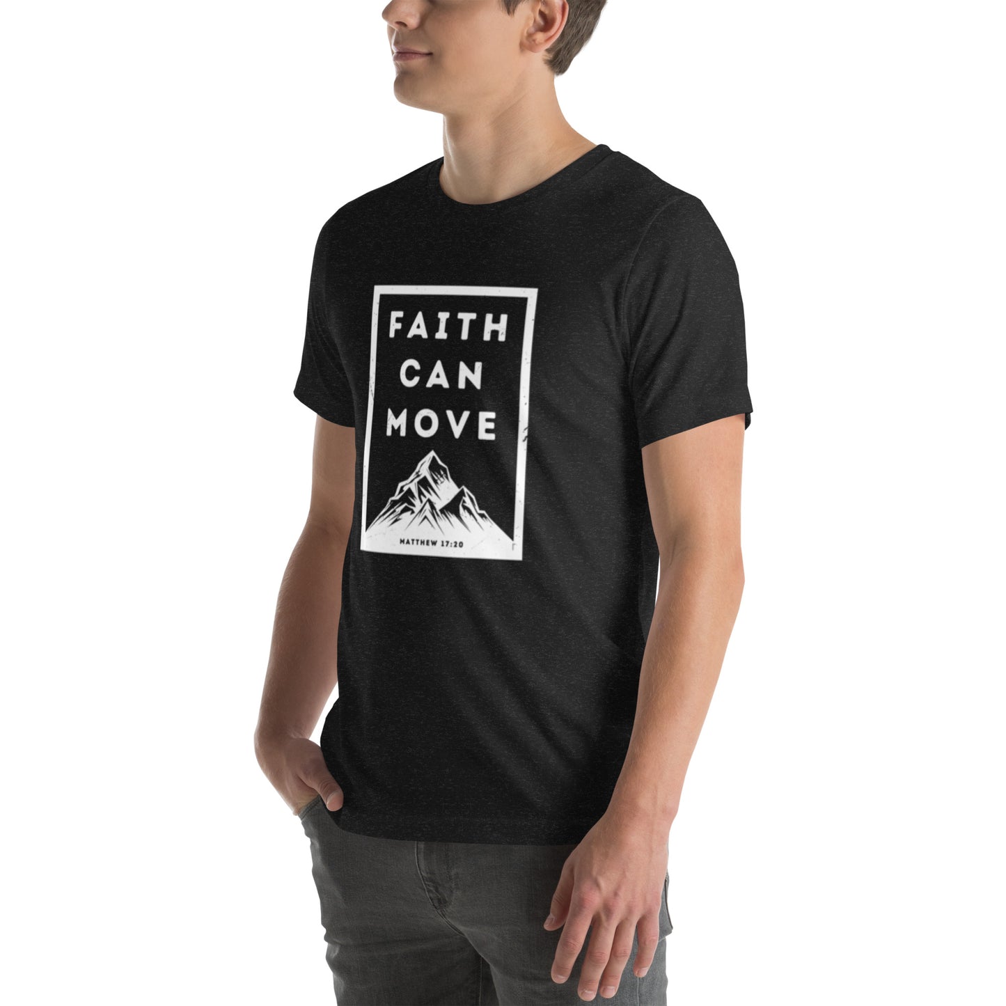Faith Can Move Mountains T-shirt