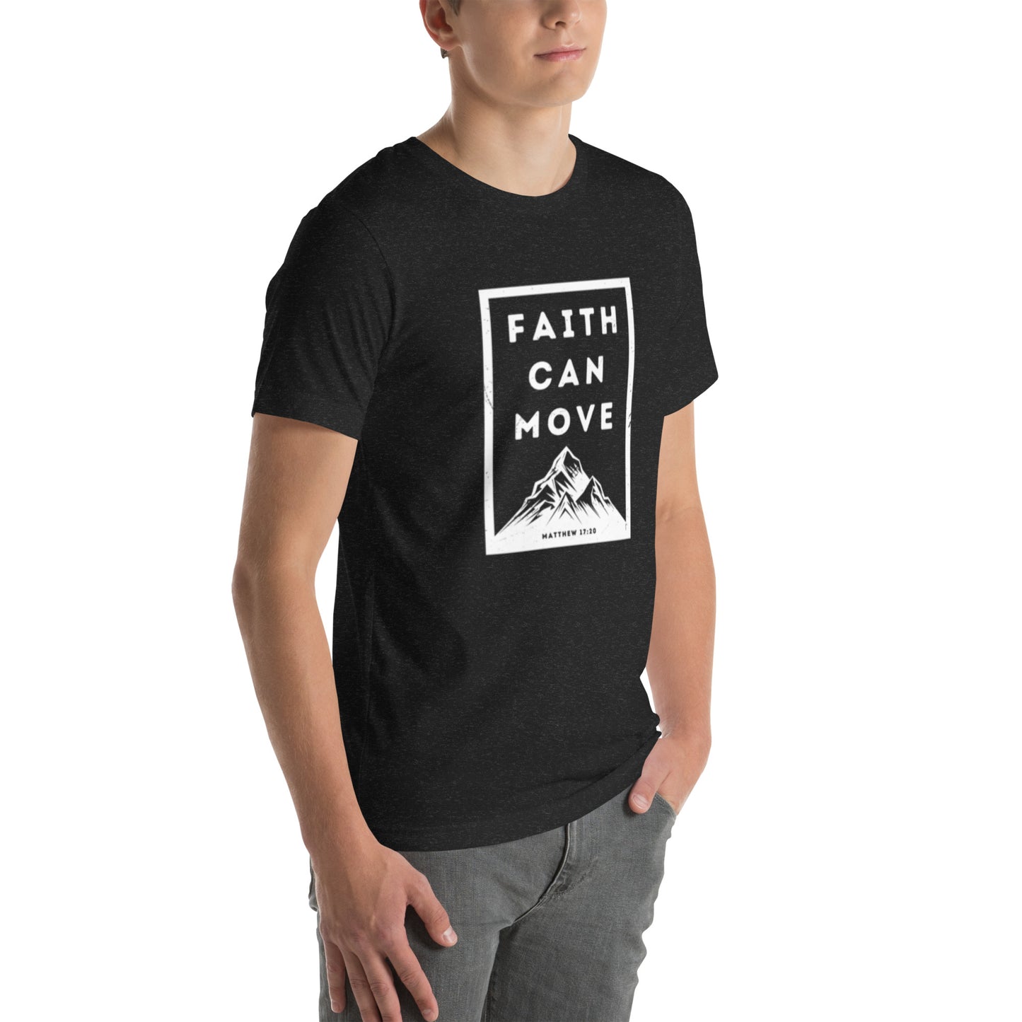 Faith Can Move Mountains T-shirt