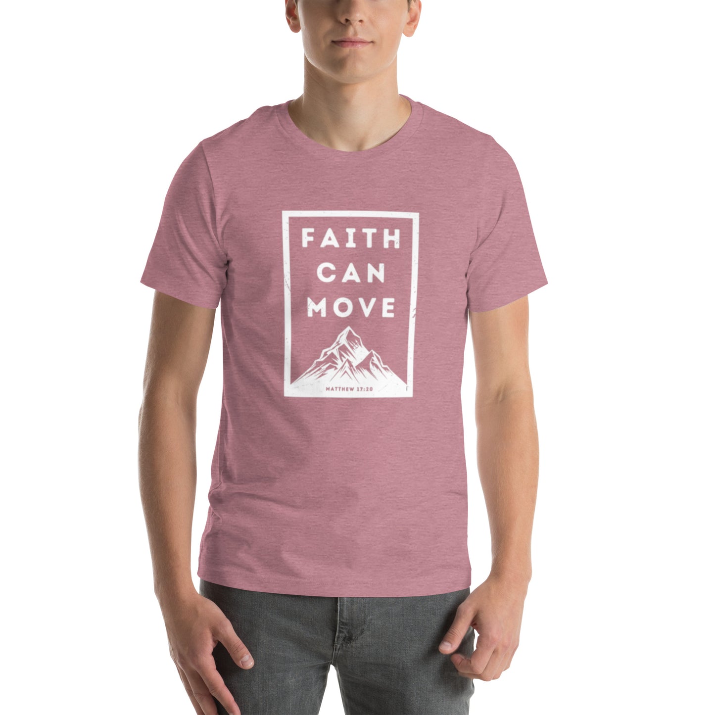 Faith Can Move Mountains T-shirt