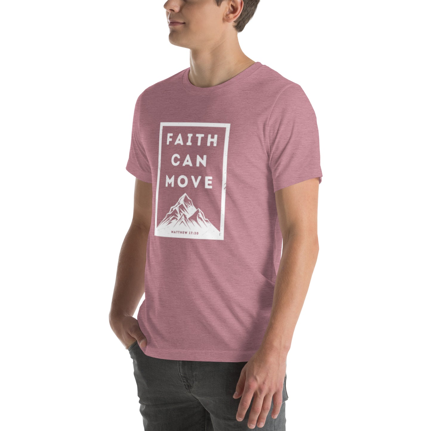 Faith Can Move Mountains T-shirt