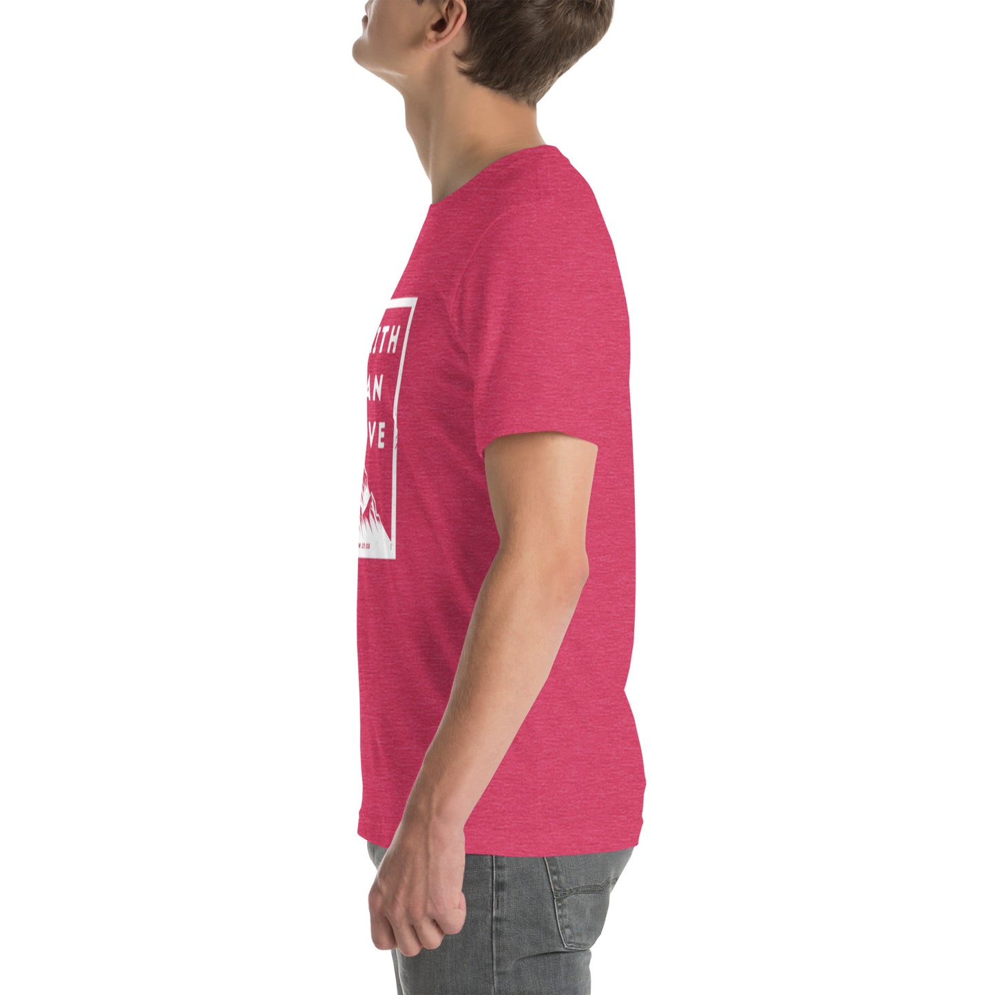 Faith Can Move Mountains T-shirt