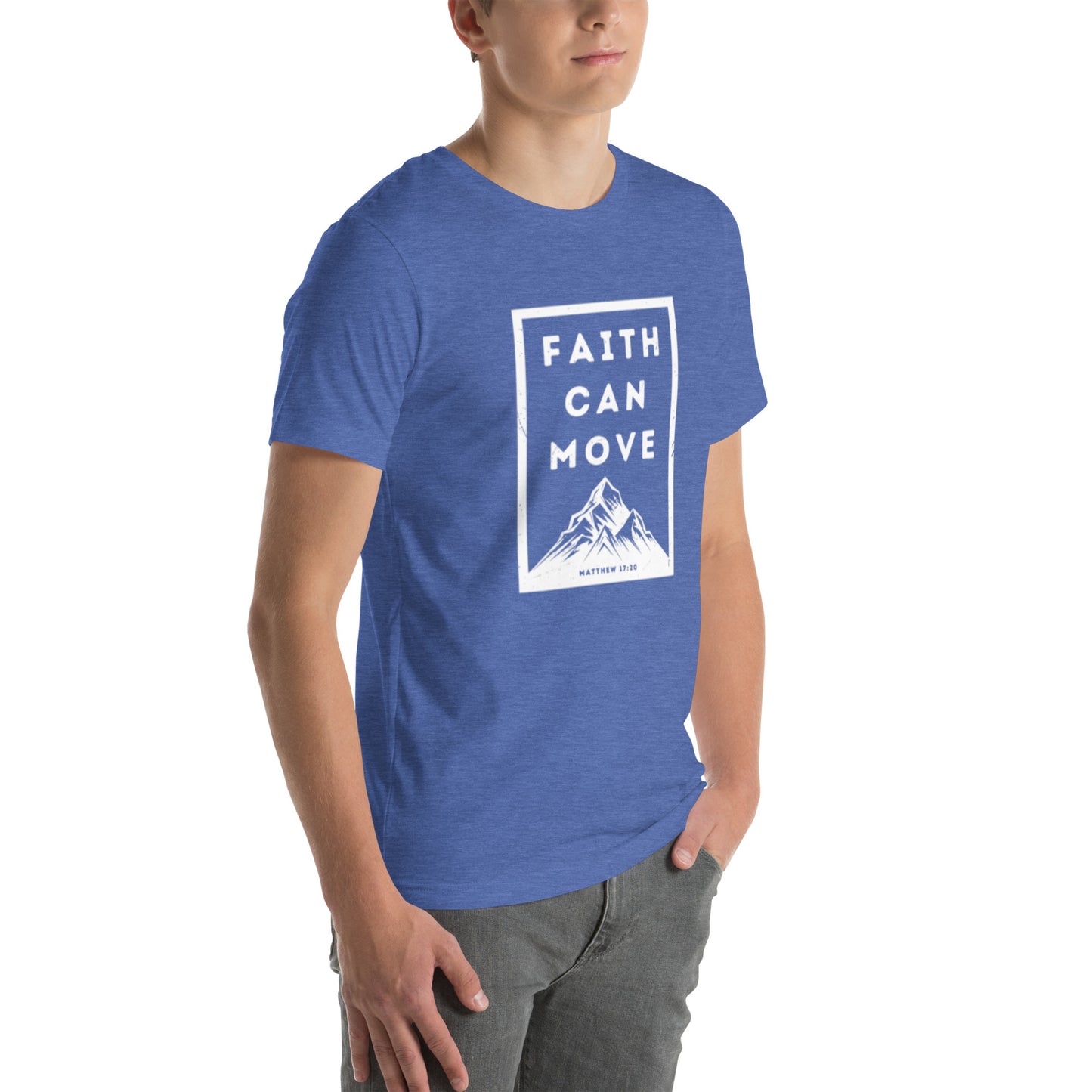 Faith Can Move Mountains T-shirt