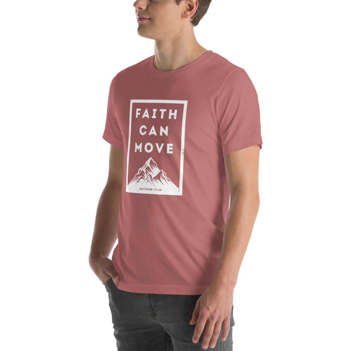 Faith Can Move Mountains T-shirt