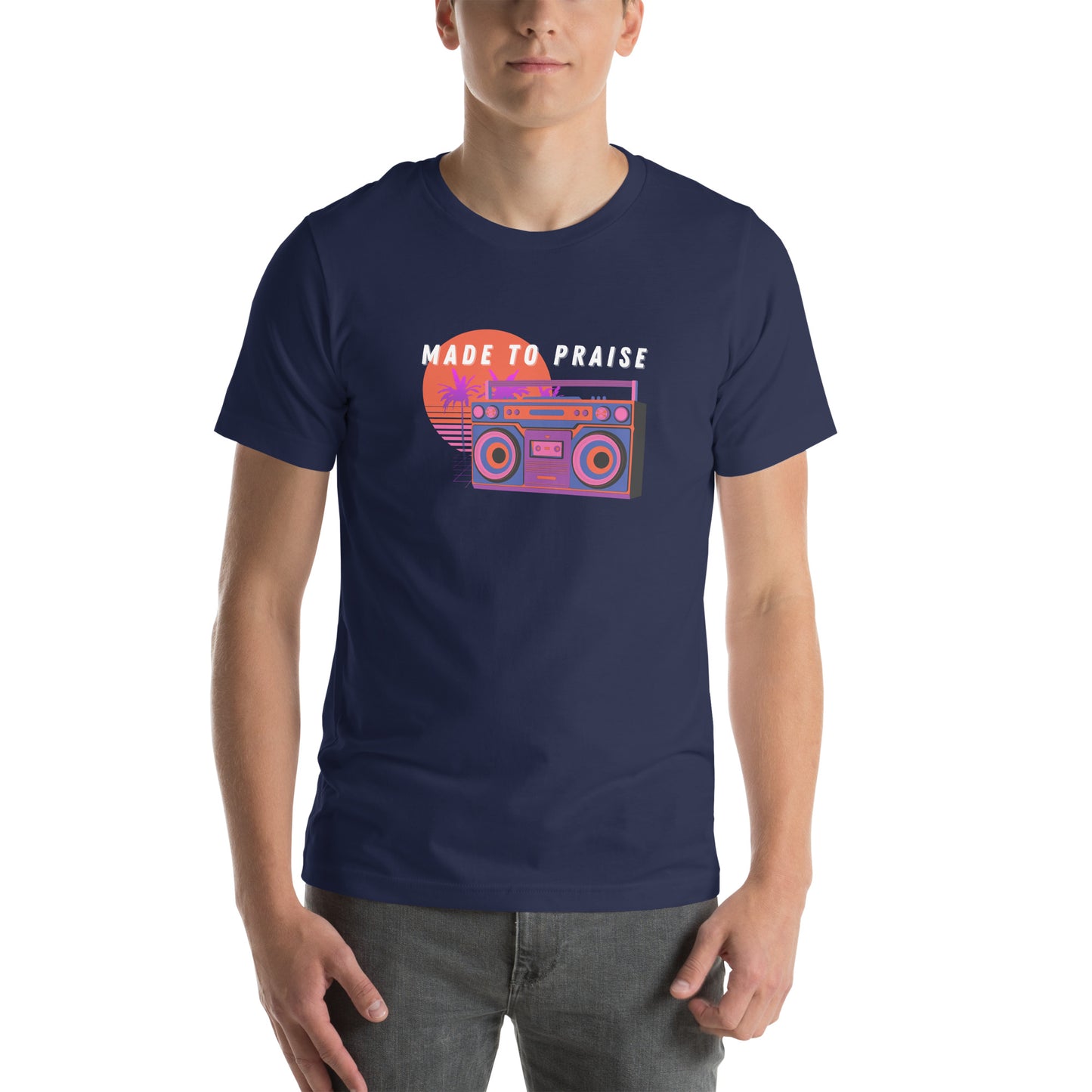 Made To Praise T-shirt