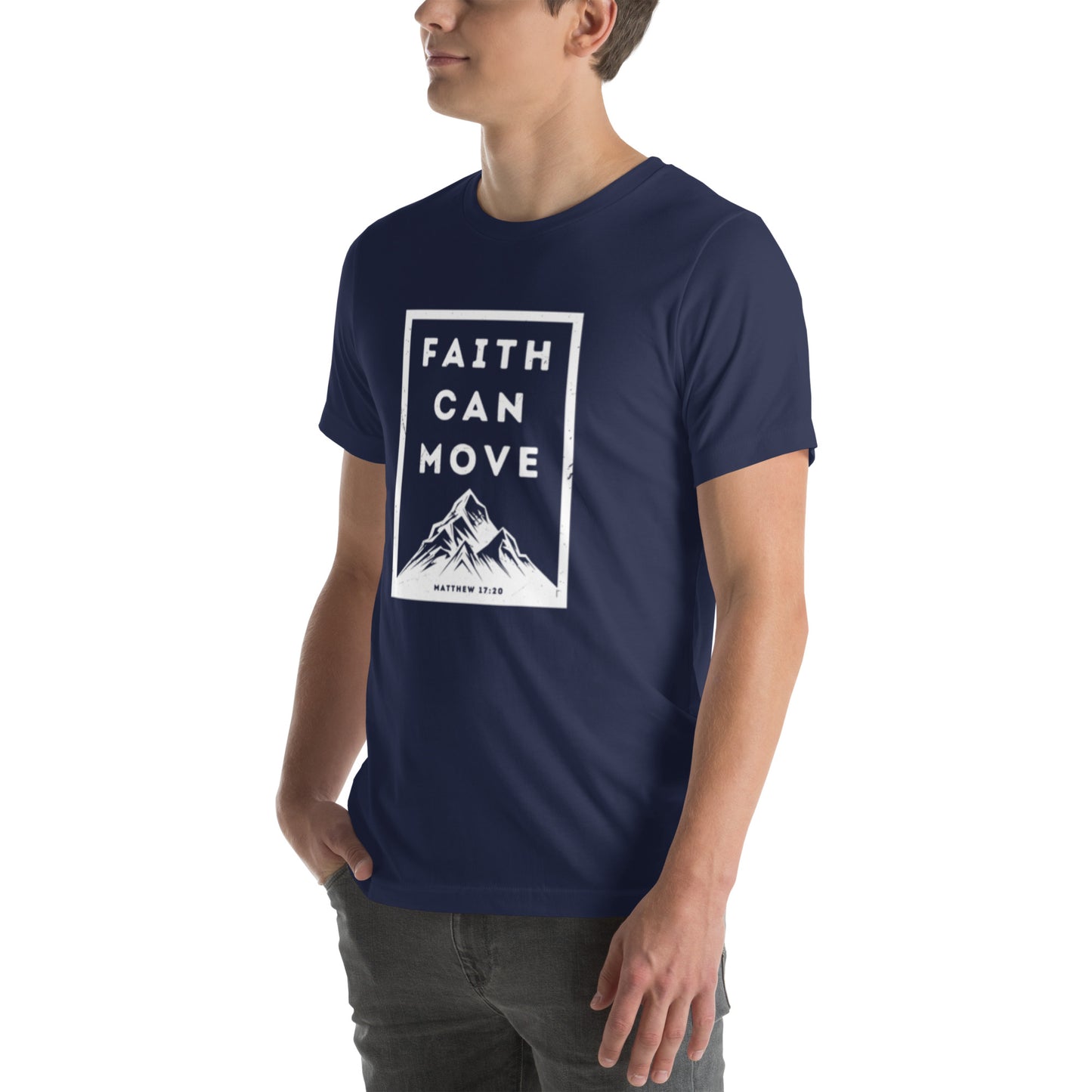 Faith Can Move Mountains T-shirt