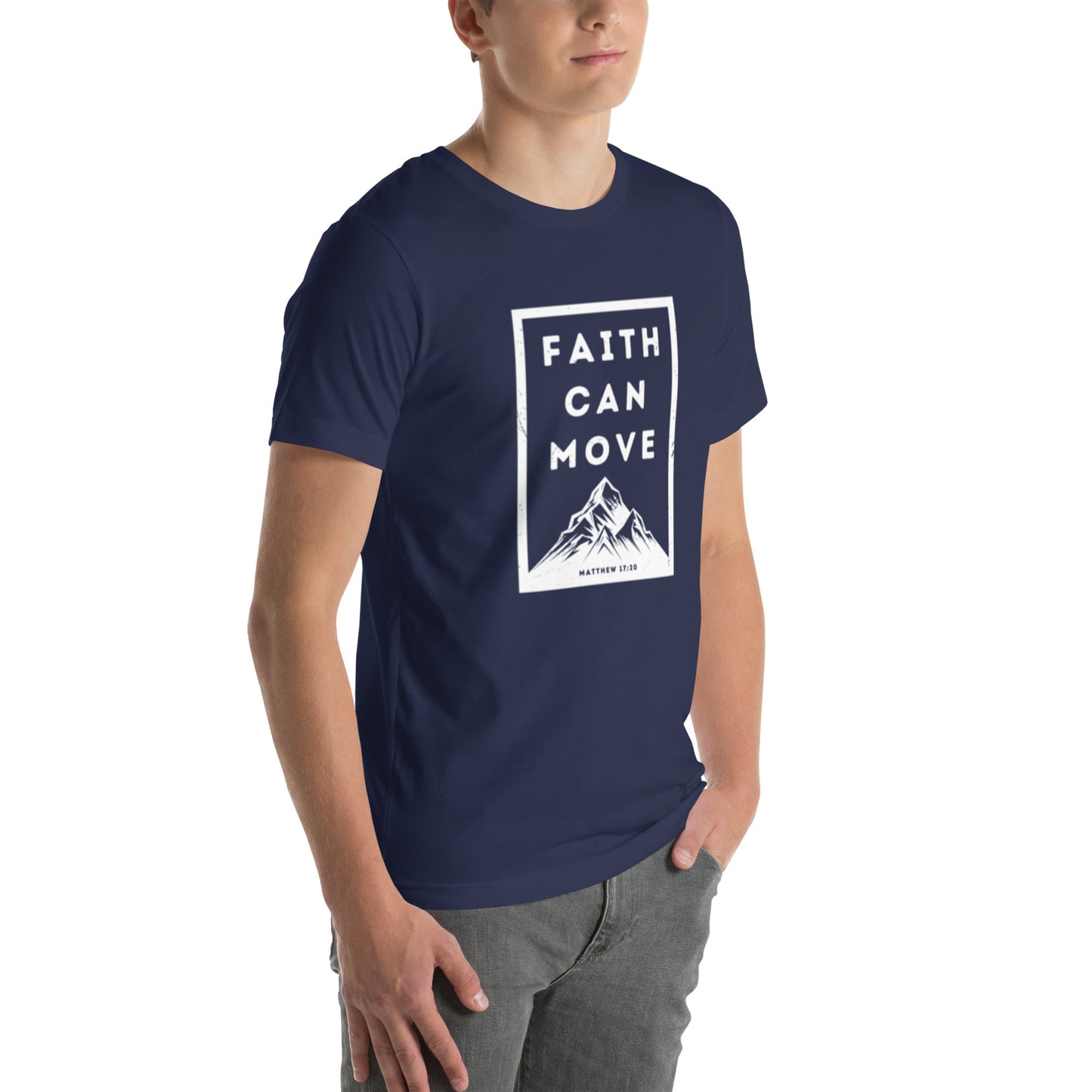 Faith Can Move Mountains T-shirt