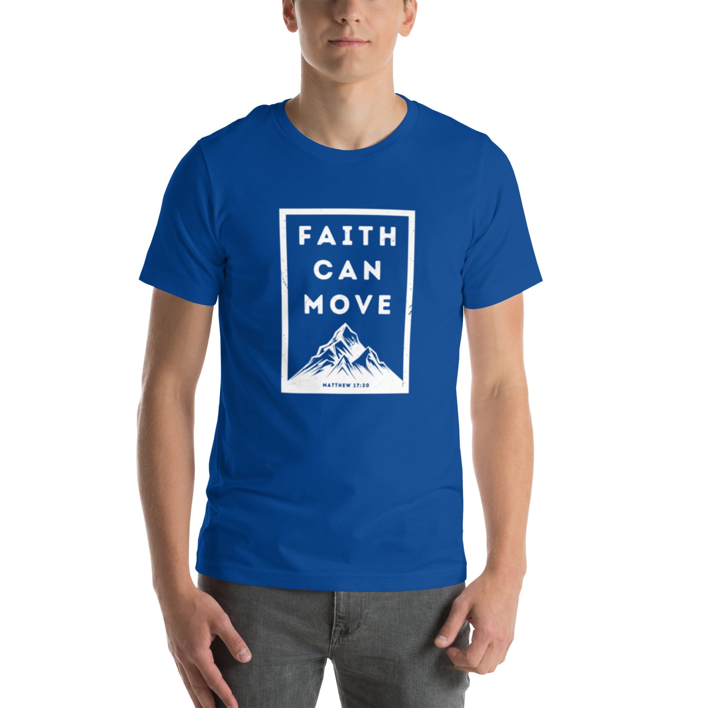 Faith Can Move Mountains T-shirt