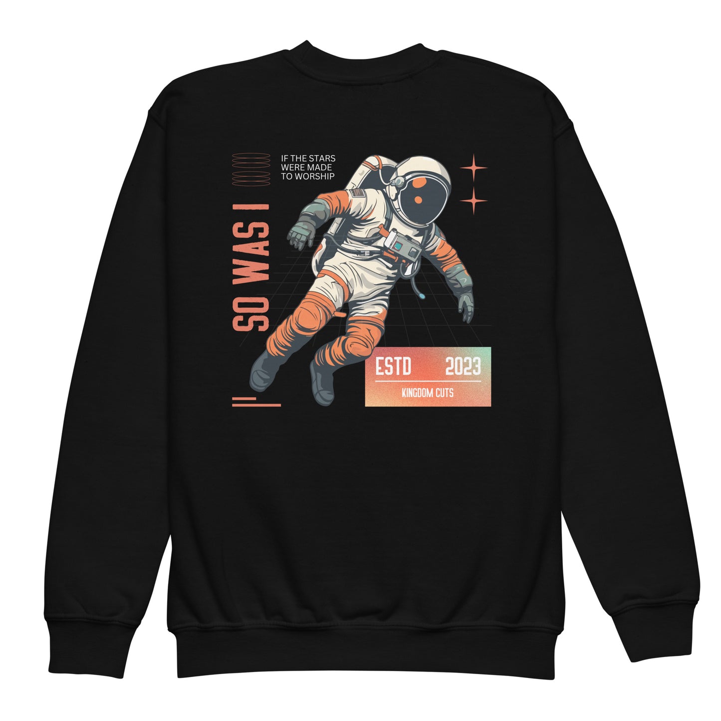 Youth Astronaut Sweatshirt - The Stars Were Made To Worship