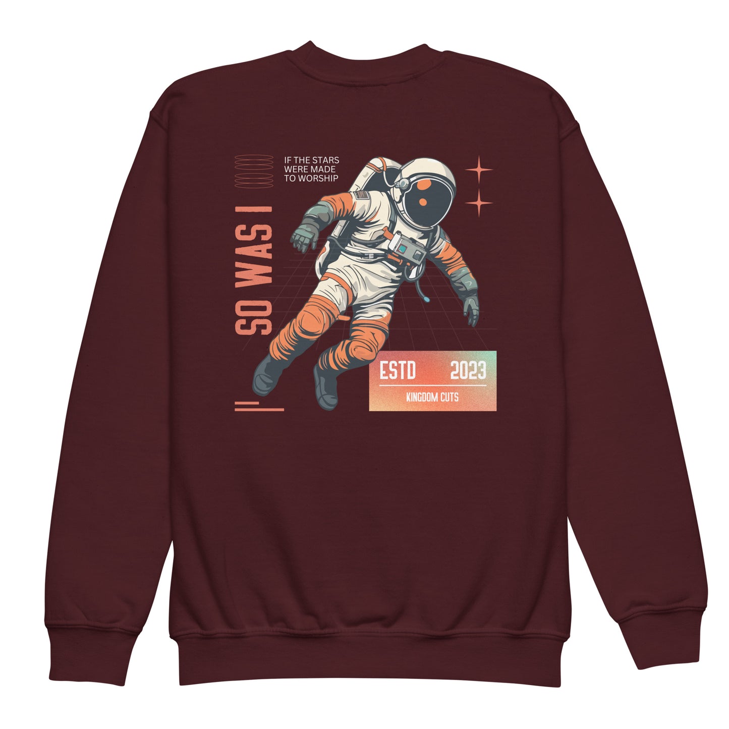 Youth Astronaut Sweatshirt - The Stars Were Made To Worship